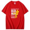 Never Underestimate Old Man With Pickleball Paddle Tshirt Cotton Man Tops Shirts Cosie Cheap Mens Short Sleeve Tshirt