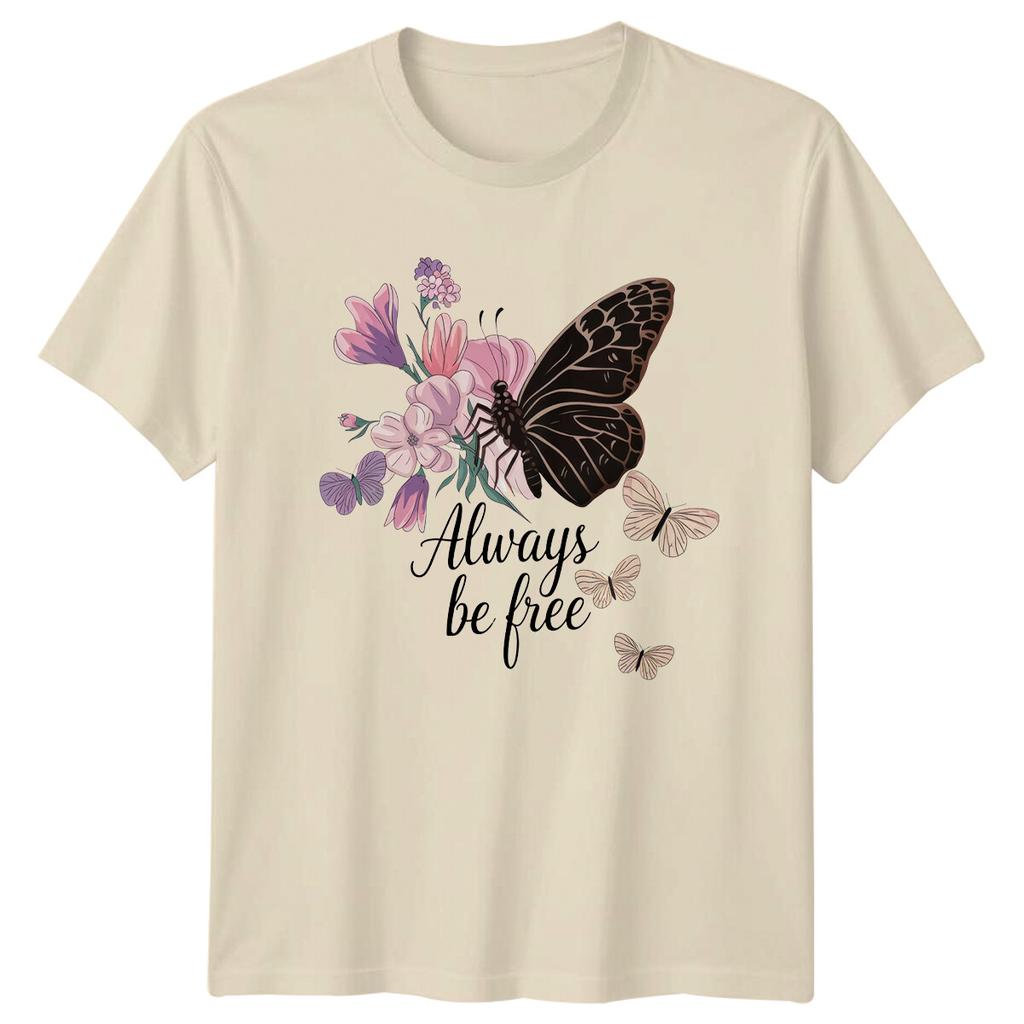 Always Be Free Butterfly Nature Graphic Design Unisexs Unisexs TShirt