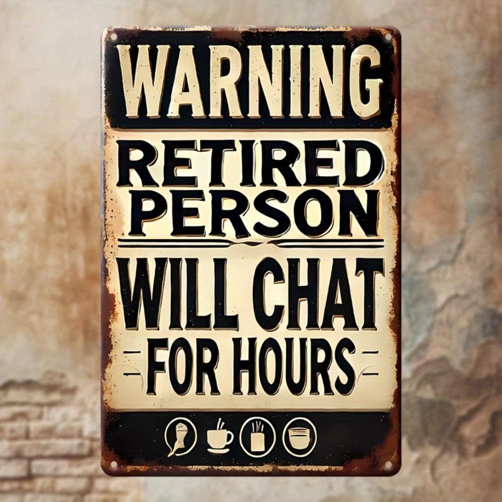 

Vintage Funny Warning Will Chat for Hours Metal Tin Sign 7.9x11.9 Inches Rustic Wall Decor Home 20x30