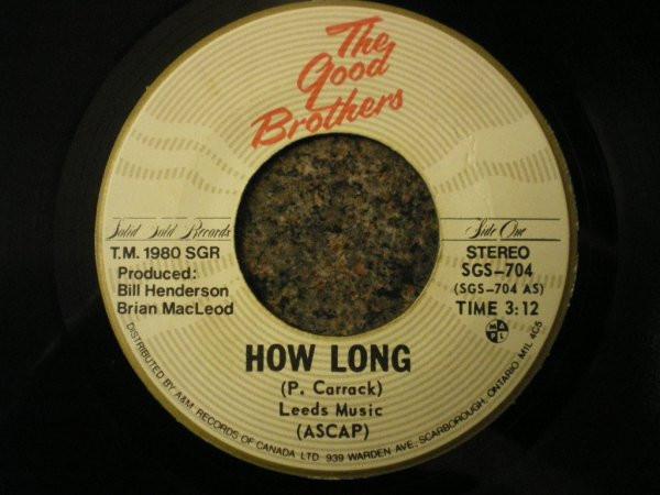 

7inch Record GOOD BROTHERS - How Long SGS704 Solid Gold Reco 1980 Canada Rock Used