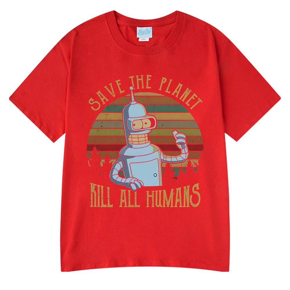 Save The Planet Kill All Humans Funny Robot Graphic T Shirts Men Women Clothing Short Sleeve T-shirts Oversized Cotton Tee Shirt