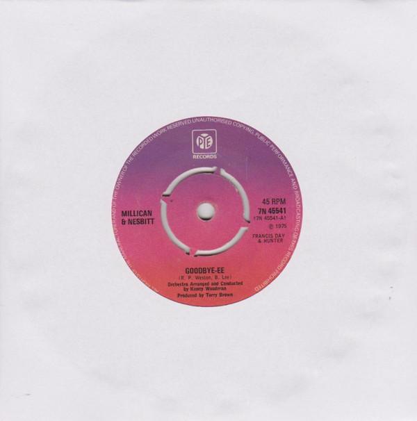 

7inch Record MILLICAN NESBITT GoodbyeEe 7N45541 Pye Records 1975 UK Pop Used