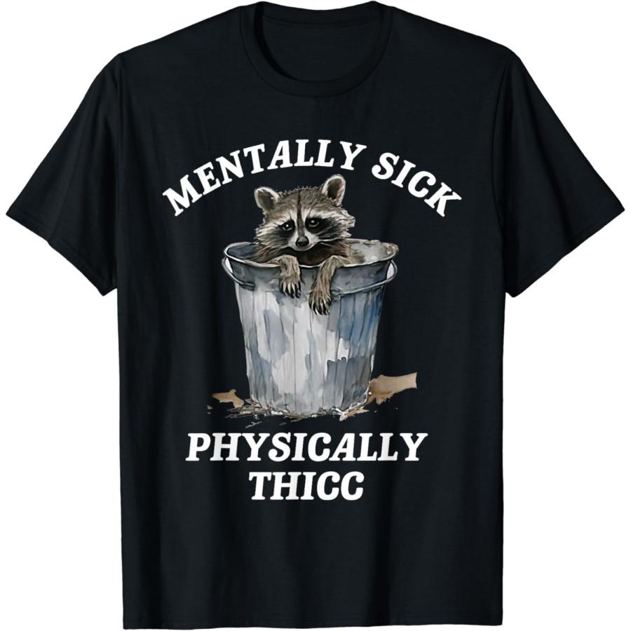 AspeAr Funny Raccoon Mentally Sick Physically Thicc Racoon Meme Tee T-Shirt XXXXXL разноцветный