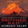 Brother Red by Adrian Author Selby Paperback Book 9780356508443