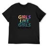 Girls Like Girls T-Shirt Anime Stuff Vintage T Shirts Topping Heavy Weight T Shirts for Men