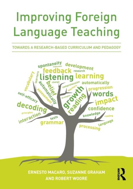 The Improving Foreign Language Teaching : Towards a Research-based Curriculum and Pedagogy Book