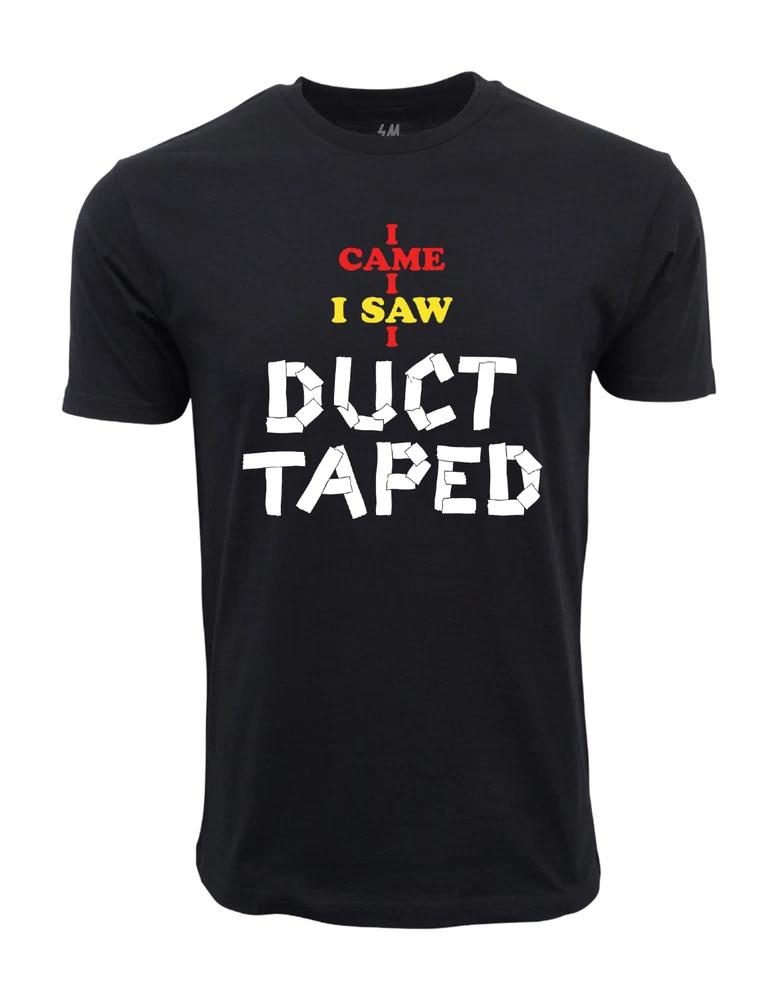 I Came I Saw I Duct Taped Graphic T Shirt S