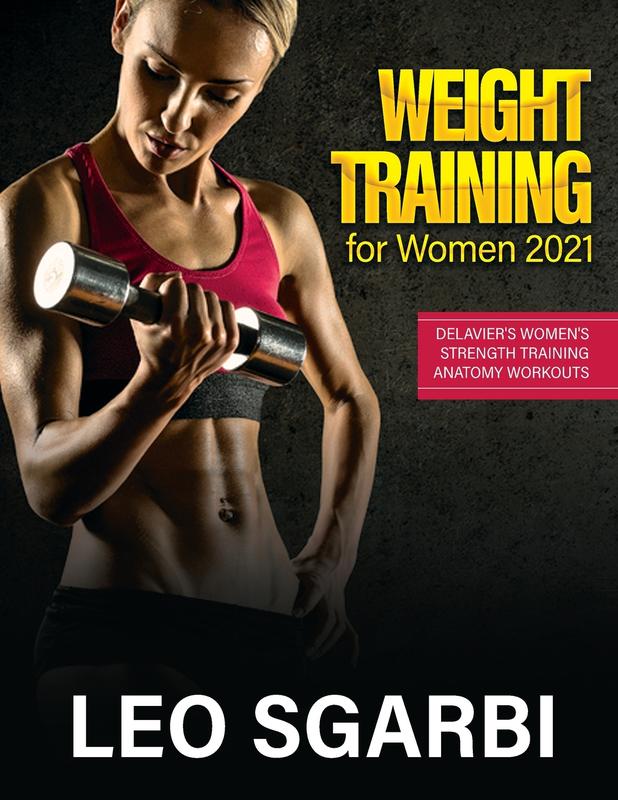 The Weight Training For Women 2021 Delaviers Womens Strength Training Anatomy Wor by Leo Sgarbi - Paperback Book