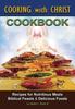 The Cooking with Christ - Cookbook Book