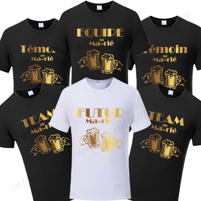 Fashion Beer Graphic  Wedding Tops French Boyfriend Single Farewell Bachelor Party T-shirts Evg Future Team Groom Best Man Tees