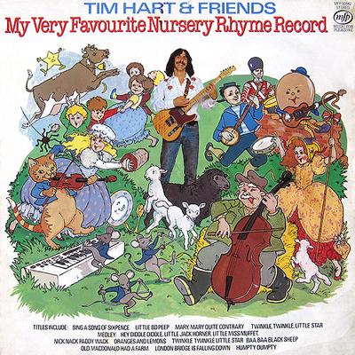 LP Record TIM HART  FRIENDS  My Very Favourite Nursery Rhyme Rec MFP50542 Music For Pleas 1981 UK Rock Used