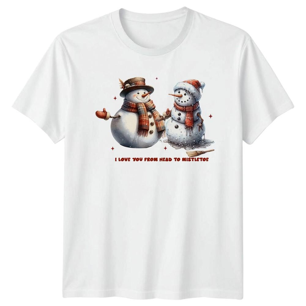 I Love You From Head To Mistletoe Christmas SnowUnisex Holidays Unisex Unisexs Tee S