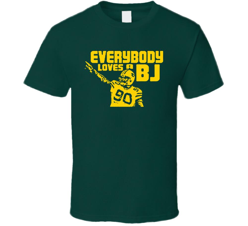 BJ Raji Everyone Loves A BJ Green Bay Football T Shirt Mens Womens Tees Top XL