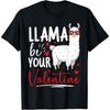 Funny Llama Be Your Valentine Cute Llama Valentine's Day Cotton Men T Shirt