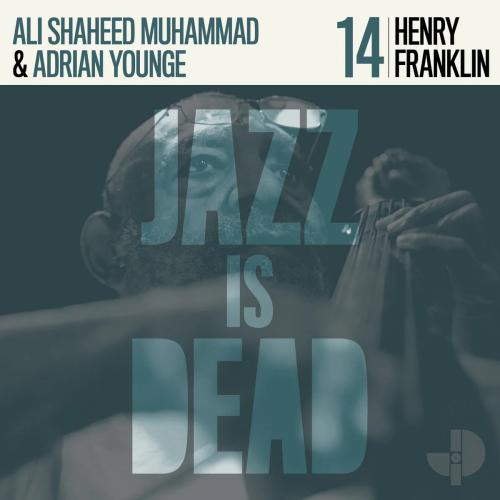 

CD ADRIAN YOUNGE ALI SHAHEED MUHAMMAD Henry Franklin Jazz Is Dead 14 PCD17851 PVINE 2022 Japan Obi Jazz