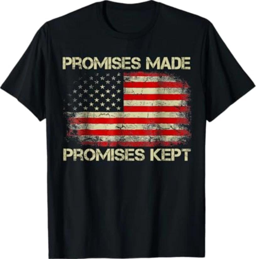 promises made promises kept Trump saying T-Shirt L