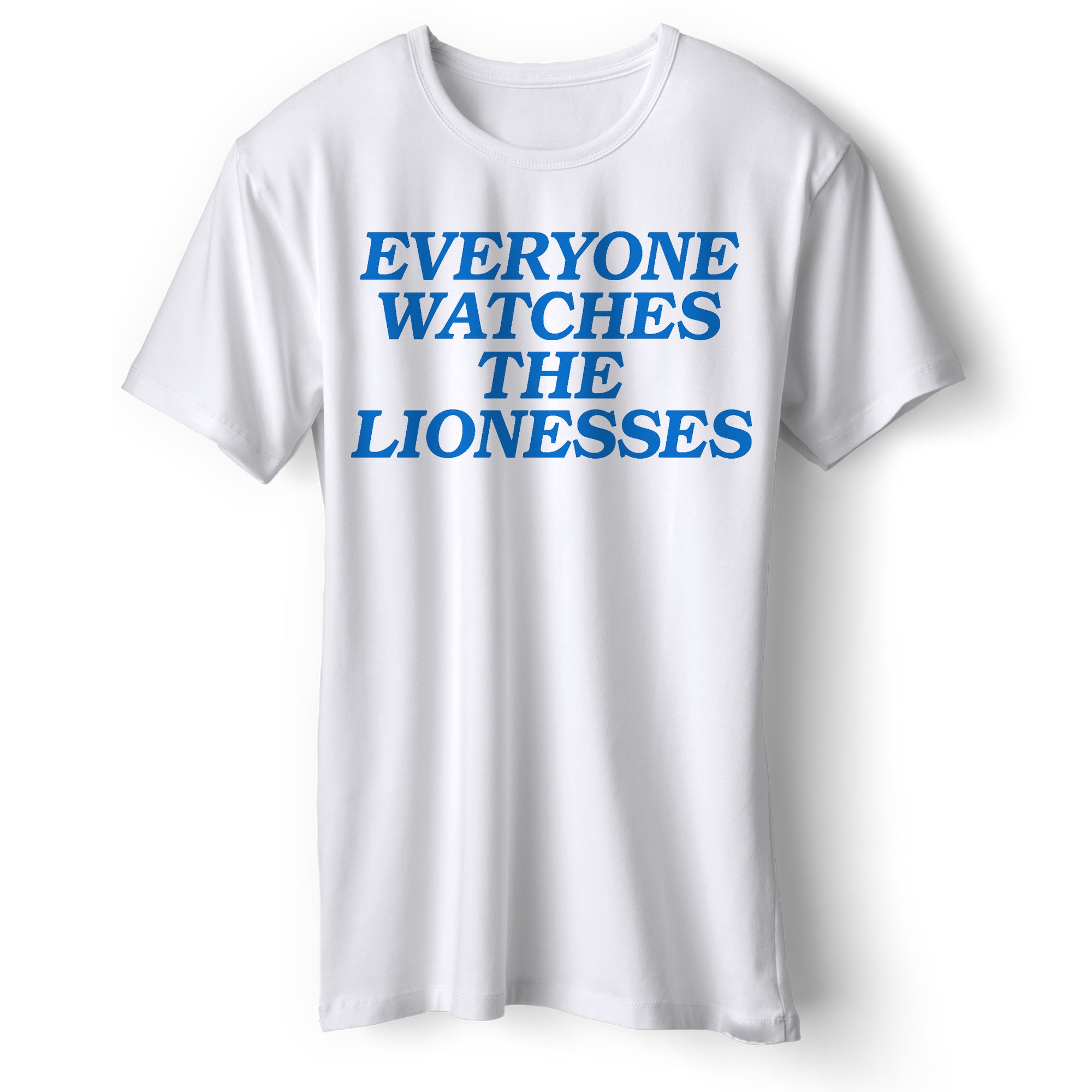 Everyone Watches The Lionesses T Shirt Tshirt Mens Womens Unisex Tops Tees M
