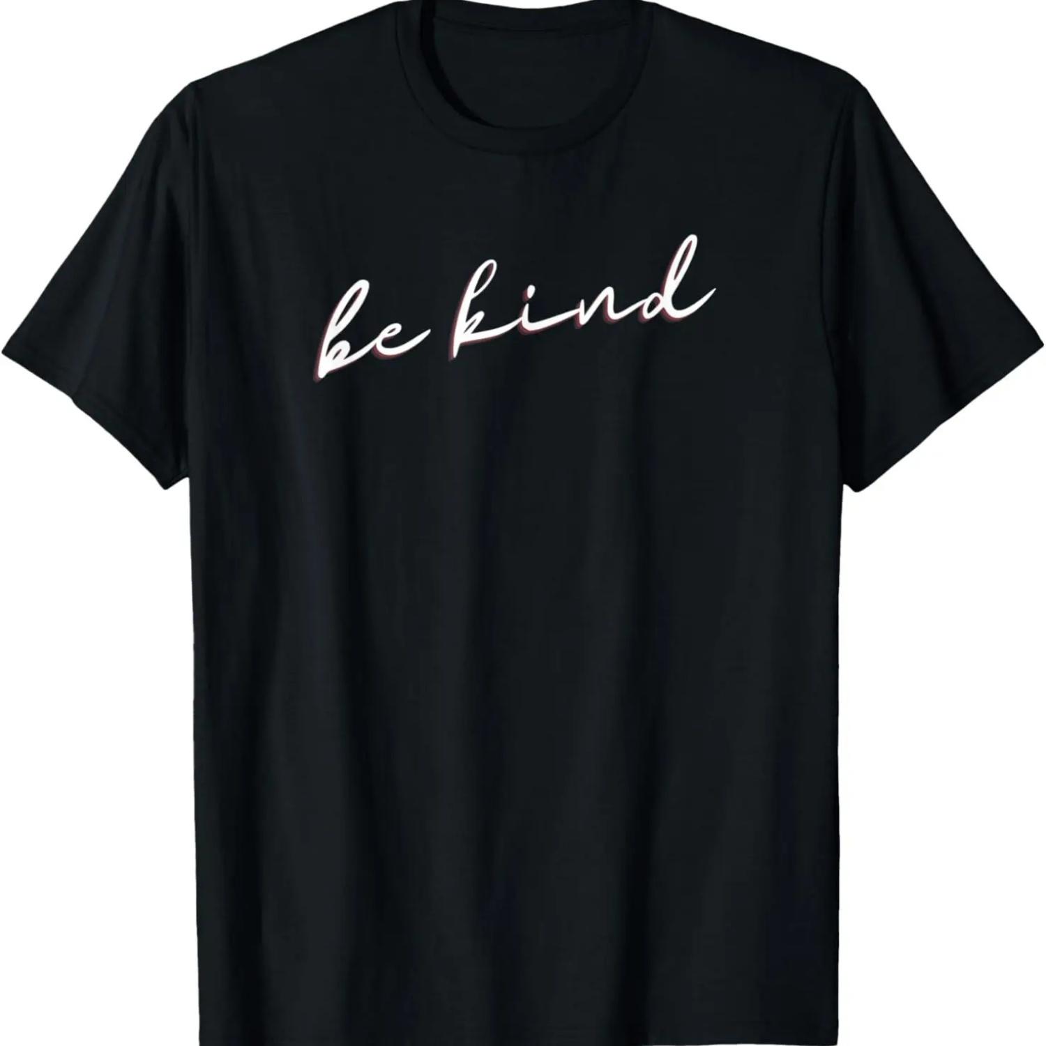 Be Kind _ Let’s Choose Kindness Humanity Quote Apparel T-Shirt S чёрный