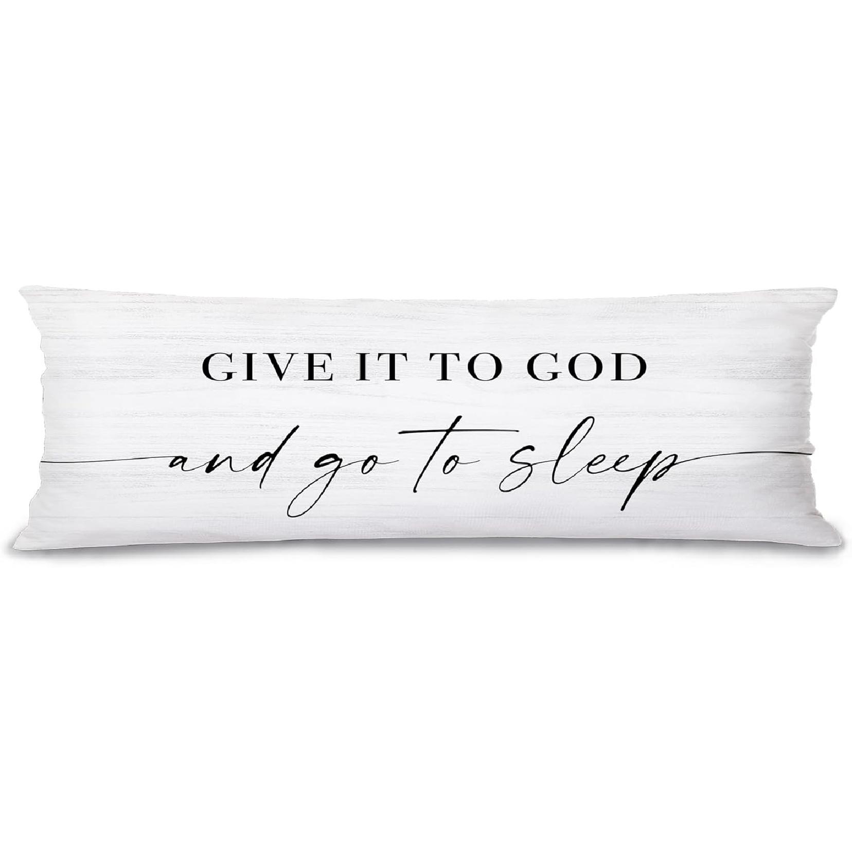 Give It to God and Go to Sleep Christian 20x54 Body Pillow Cover Case, Christian Gifts for Women, pirational Religious Prayer Decorative Long Hug