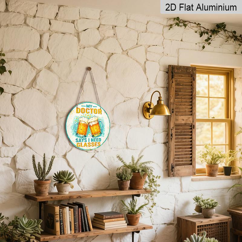 2D Flat, 1pc Round Aluminum "My Doctor Says I Need Glasses" Beer Sign, Funny Retro Beer Mug Wall Art, Humorous Bar & Pub Decor, Waterproof & Durable