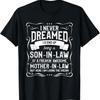Lovely Mother In Law Quote For A Son T Shirt