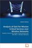 Buch Analysis of QoS for Mission Critical Services Over Wireless Networks