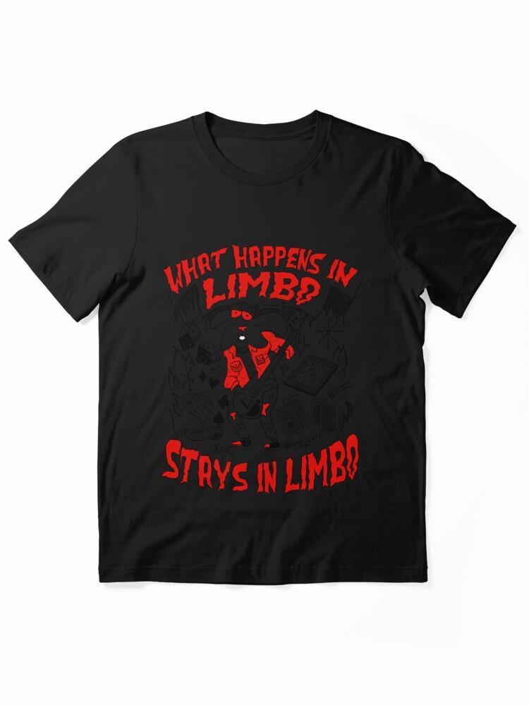 Limbo What Happens in Limbo Stays in Limbo Classic Essential T-Shirt