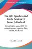Kniha The Life Speeches And Public Services Of James A Garfield Including An Account by Russell H. Conwell - Paperback