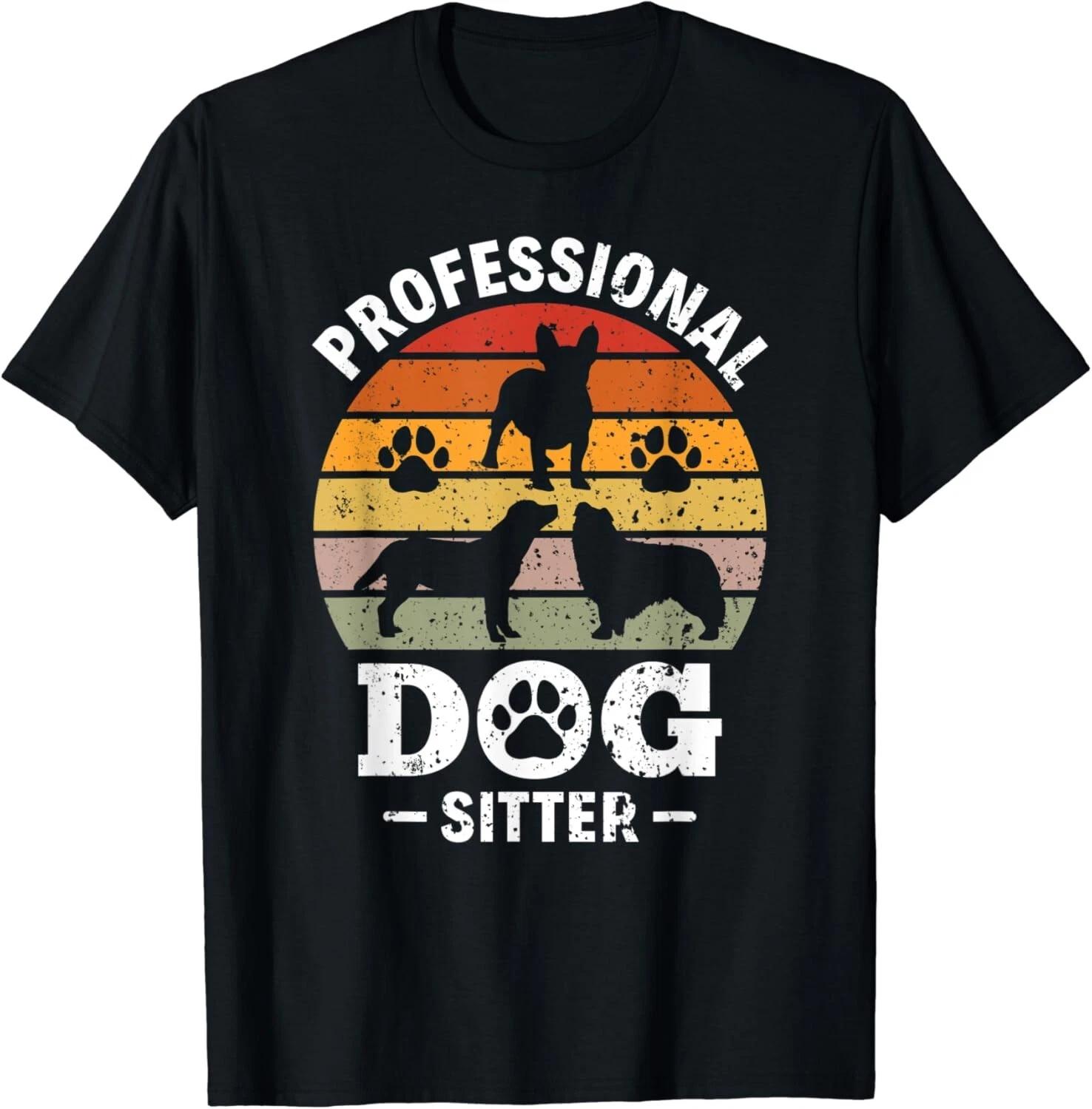 Professional Dog Sitter Pet Sitting Pet Sitter Gift Unisex T-Shirt S