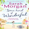Some Kind of Wonderful by Sarah Morgan Paperback Book 9780263915341