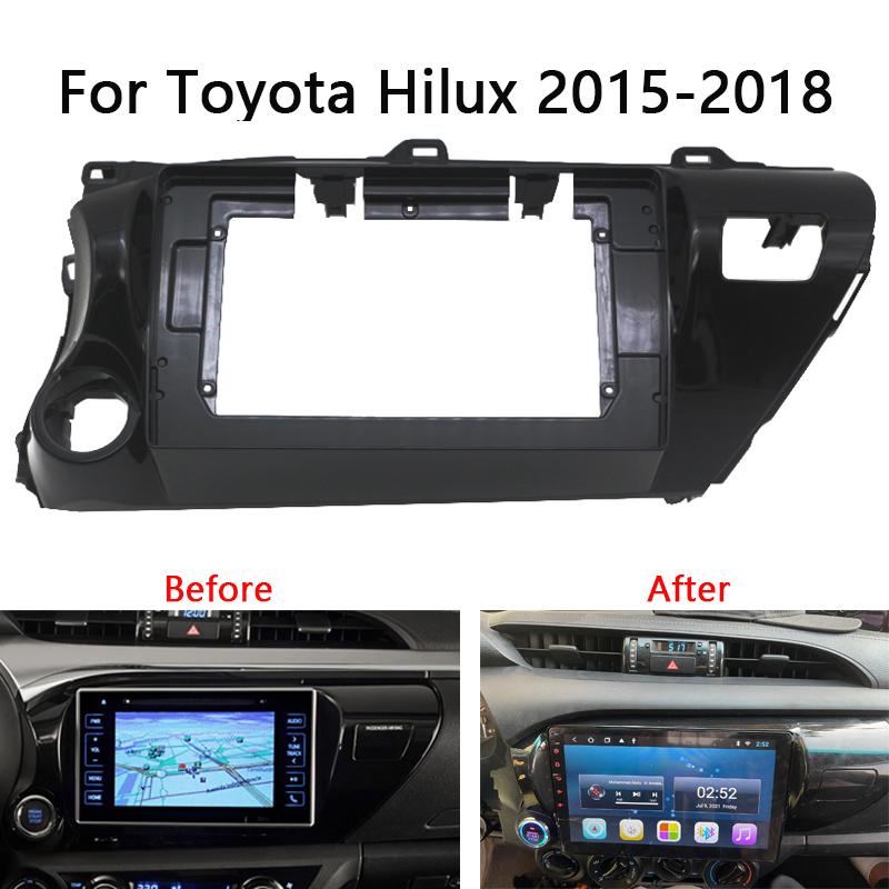 10 Inch 2Din Android Head Unit Car Radio Frame Kit For TOYOTA Hilux 2015-2018 Auto Stereo Install Dash Panel Fascia Trim Bezel