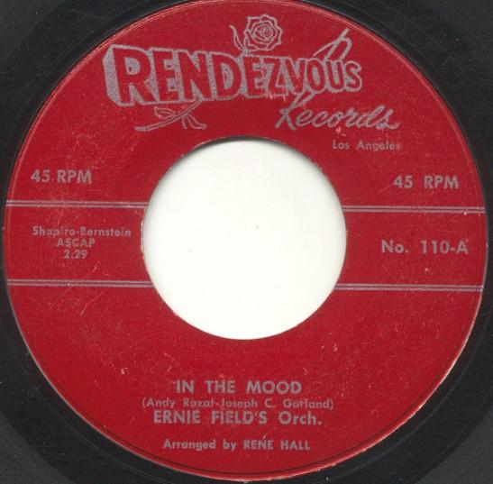 7inch Record ERNIE FIELD'S ORCH. - In The Mood / Christopher Columbus No110 RENDEZVOUS 1959 US Rock Used