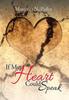 Buch If My Heart Could Speak by Marquita N. Pasley - Hardback