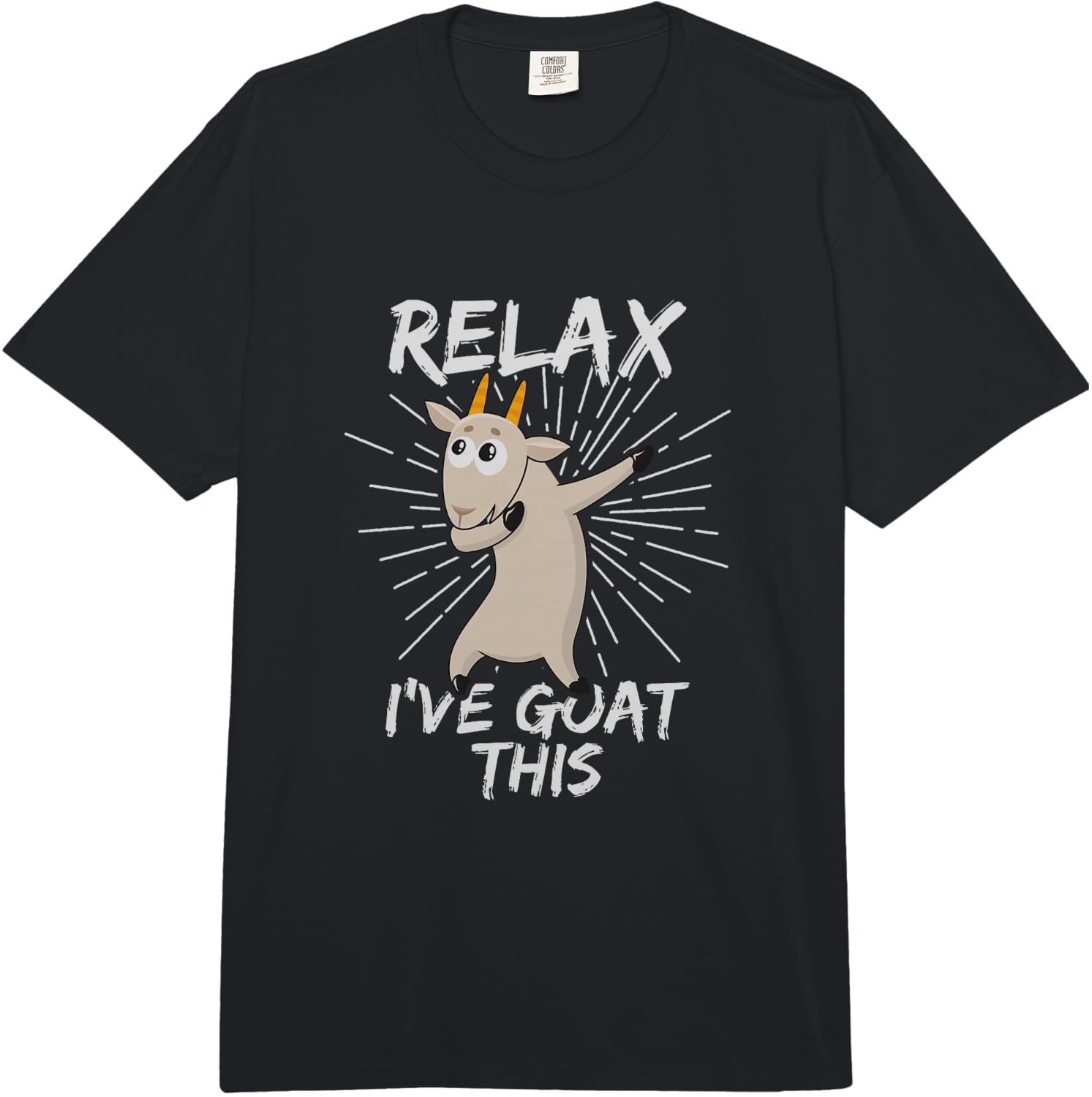 Relax I ve Goat This Funny Dabbing Goat Dab Farm Lover Gift Comfort Colors Adult Heavyweight  Unisex T-Shirt XXXXL