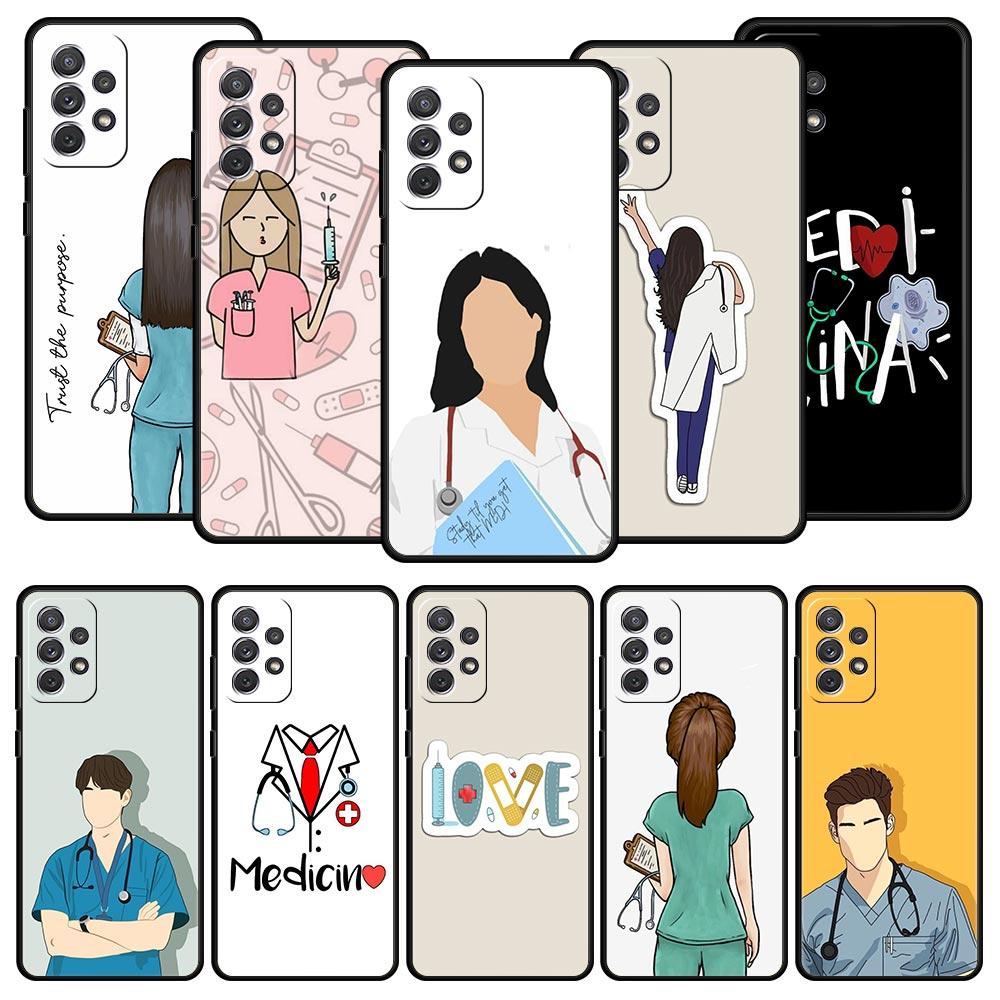 Phone Case For Samsung Galaxy A15 A13 A51 A71 A41 A31 A21S A03S A05 A35 A55 A23 A25 A33 A53 A73 5G Cover Doctor Nurse Medical