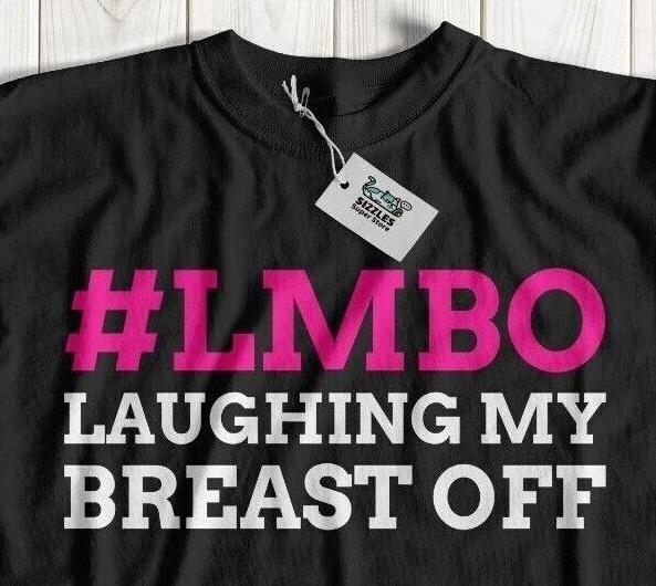 LMBO Laughing My Breast Off! Funny Mastectomy T-Shirt Breast Cancer Gifts 2XL