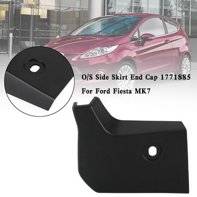 O/S Side Skirt End Cap 1771885 For Ford Fiesta MK7