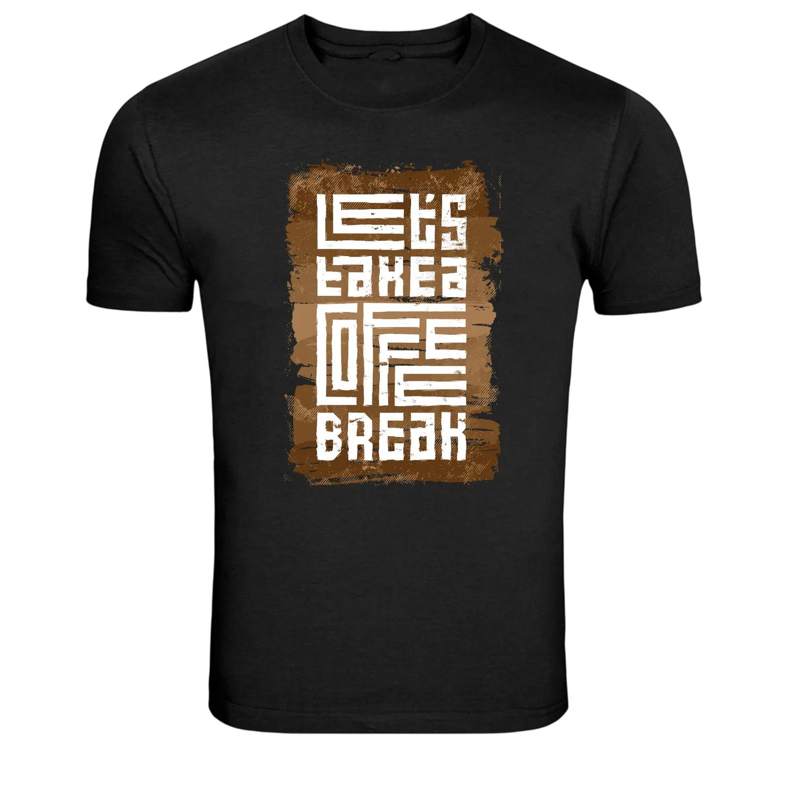 Let s Take A Coffee Break Vintage Typography T-Shirt S