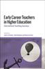 Bok Early Career Teachers In Higher Education : International Teaching Journeys