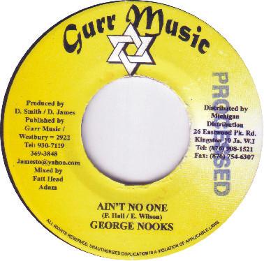 

7-дюймовая пластинка GEORGE NOOKS / DESRINE - Ain t No One / Cool Down NONE Gurr Music 2002 Ямайка Регги, Ска и Даб Б/У