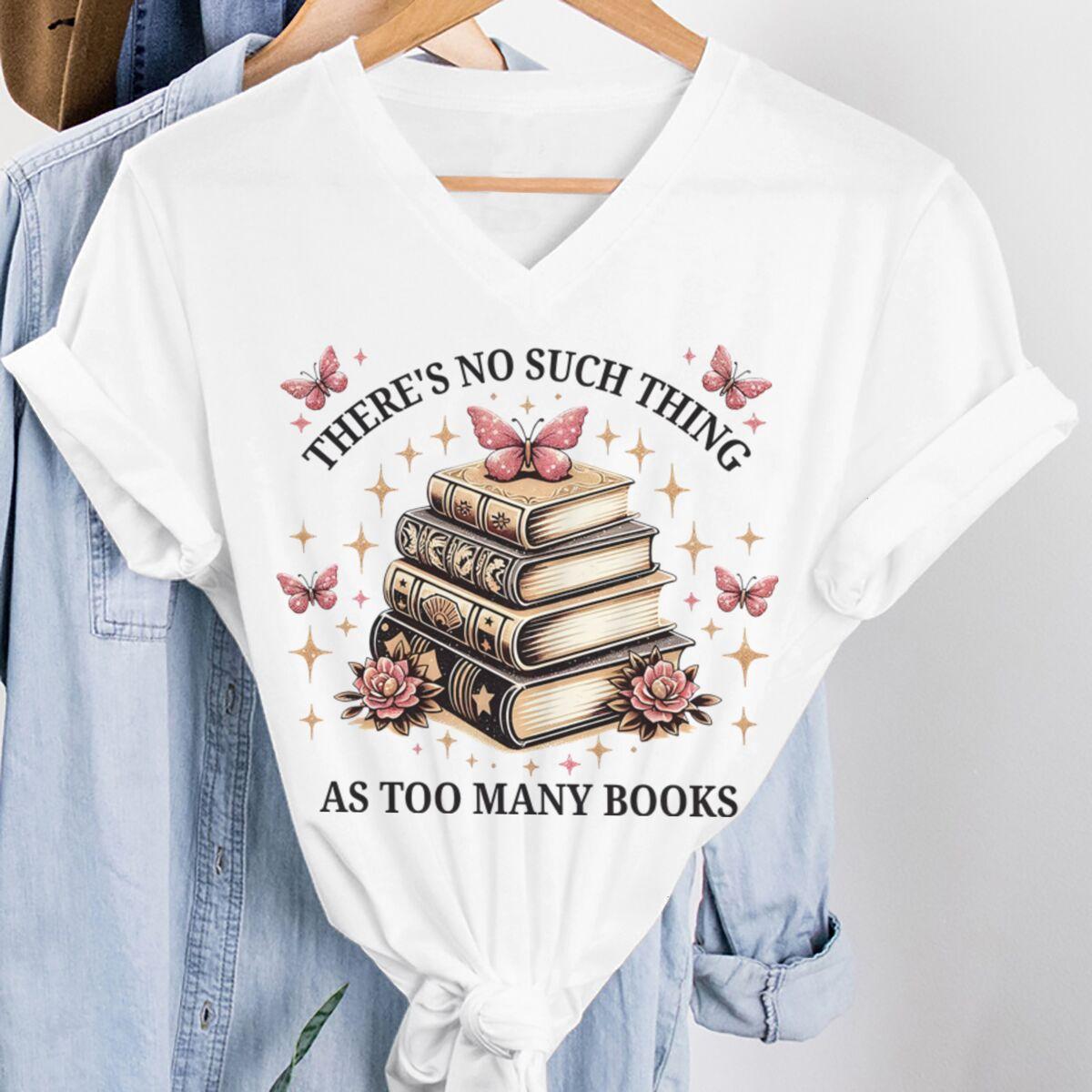 

There s No Such Thing As Too Many Books Bookworm Themed V-neck T-shirt for Women Vintage Short Sleeve Book Lover Unisex Tshirt 4XL