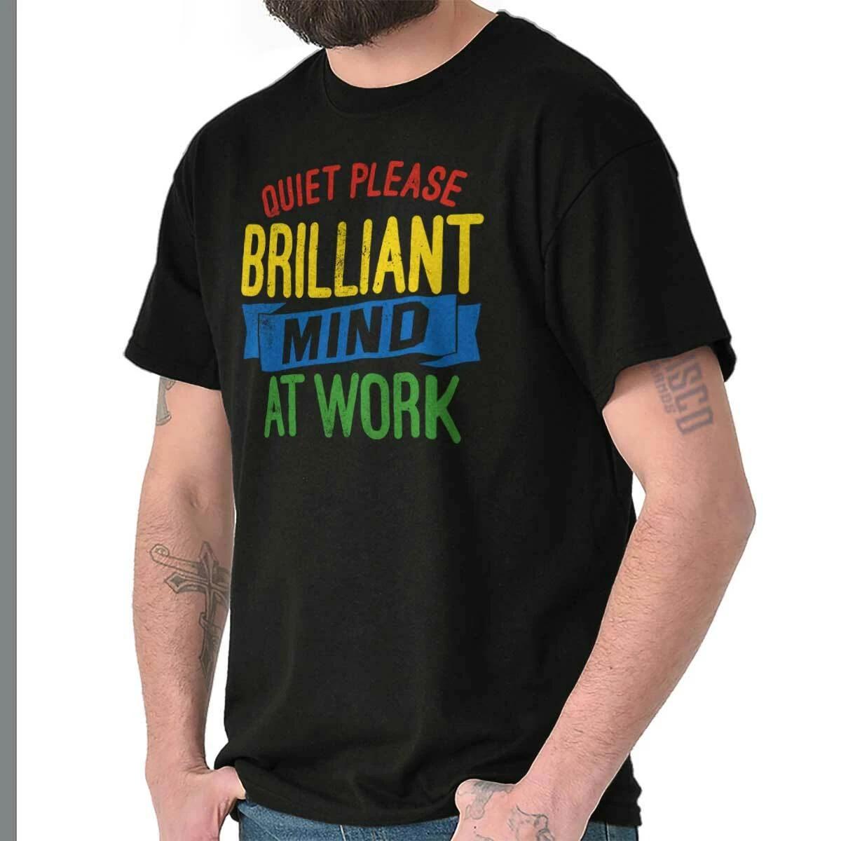Quiet Please Brilliant Autistic Mind At Work Womens or Mens Crewneck T Shirt Tee XS