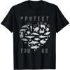 Protect the Ocean for Us with Sea Life Creatures T Shirt