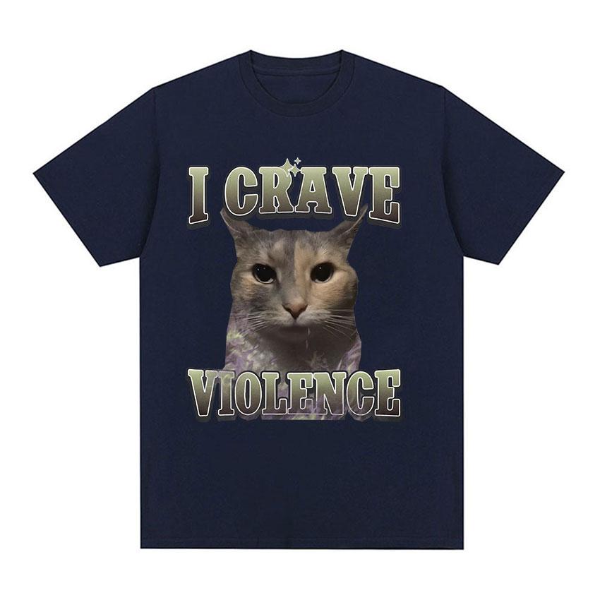 I Crave Violence Funny Cat Meme T Shirt Unisex Women Retro Fashion Short Sleeve T-shirts Summer Pure Cotton Tops T-shirt Streetwear