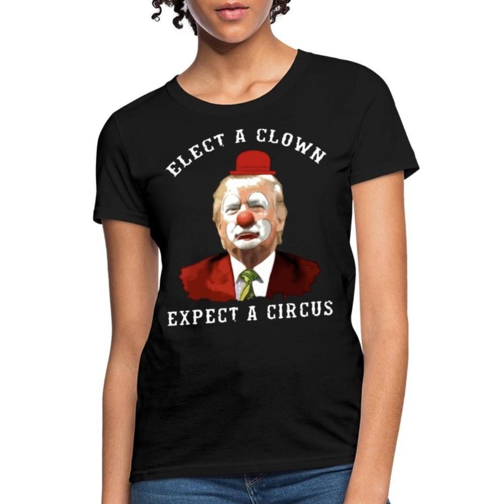 Elect a Clown, Expect a Circus – Hilarious Anti-Trump Clown Design Women s 4XL