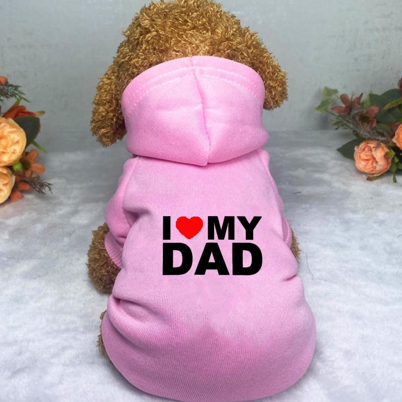 I Love My Dad Dog Hooded Sweatshirt For Small Medium Dog Pet Coat Puppy Cat Apparel Outfit Clothes For Chihuahuas French Bulldog