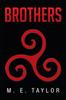 Kniha Brothers by M. E. Taylor - Paperback