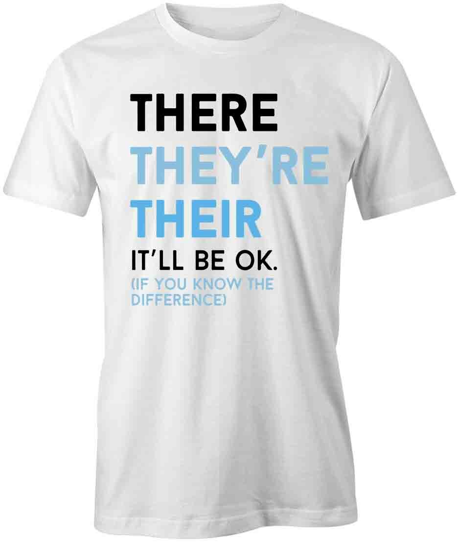 THERE, THEYRE, THEIR TShirt Tee Short-Sleeved Cotton CLOTHING HUMOR S1WCA1055 XL