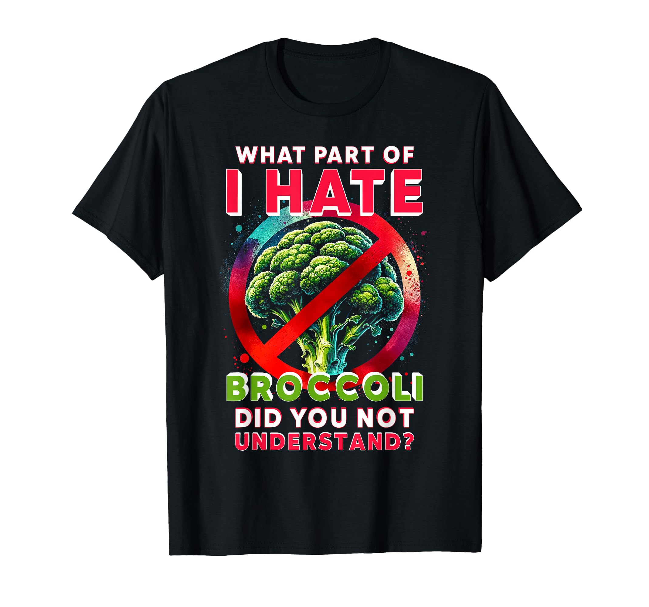 

I hate broccoli T-shirt