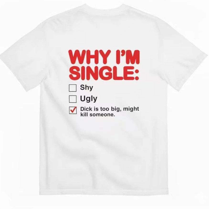 Maglietta Grafica Divertente Unisex "Perché Sono Single" Lista di Controllo Estate Casual Manica Corta Girocollo T-shirt Divertenti Cotone Top Abbigliamento